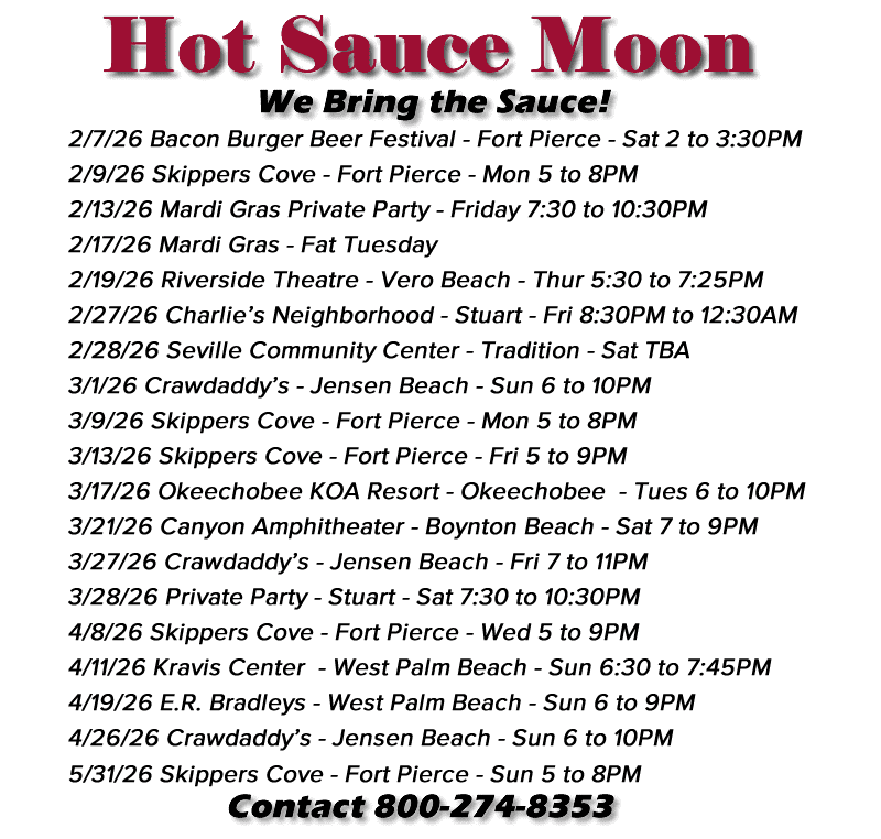 Schedule for Hot Sauce Moon